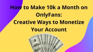 How to earn money from Only fan