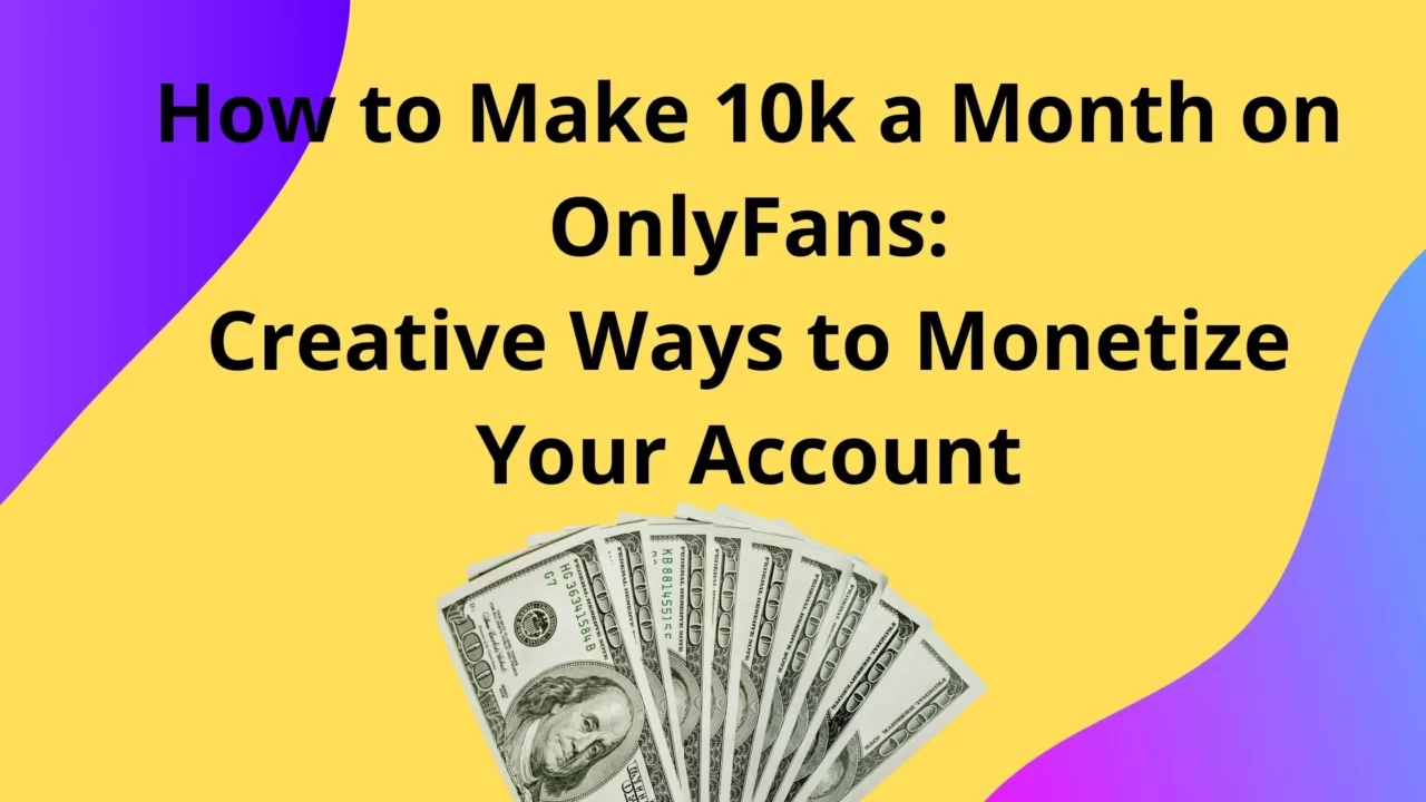 How To Make 10k A Month On OnlyFans With Zero Or No Skill   Navy Purple Gradient Professional Marketing Agency Blog Banner  1  E1703591946651.webp